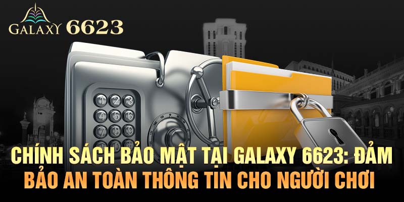 Chính Sách Bảo Mật 6623: Đảm Bảo An Toàn Thông Tin