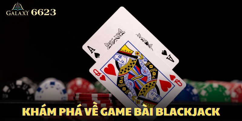 Blackjack, hay còn được gọi với cái tên thân thuộc Xì Dách, là một trò chơi bài được rất nhiều game thủ tại Việt Nam yêu thích và quan tâm