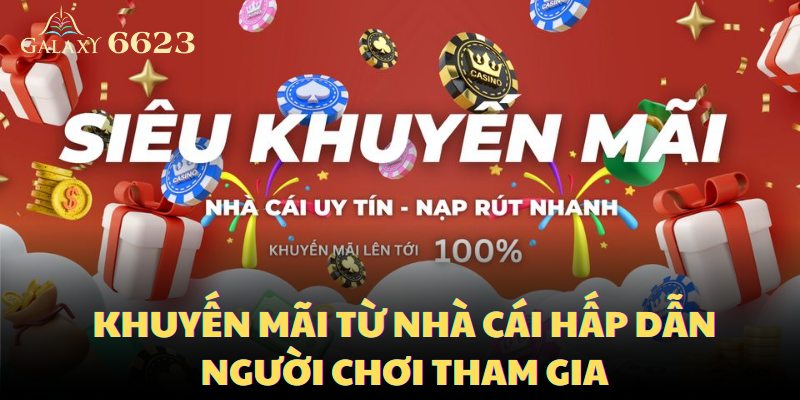 Khuyến mãi từ nhà cái hấp dẫn người chơi tham gia