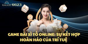 Game Bài Xì Tố Online: Sự Kết Hợp Hoàn Hảo Của Trí Tuệ