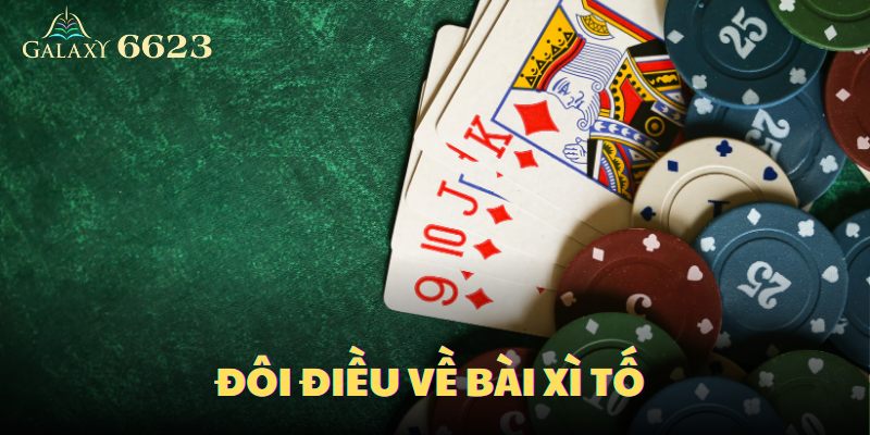 Bài xì tố, hay còn gọi là xì phé là game bài có sức hút lớn